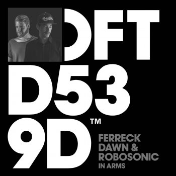 Ferreck Dawn feat. Robosonic In Arms