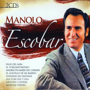 Manolo Escobar ¿Cuando te vas?