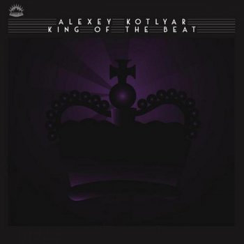 Alexey Kotlyar King of the Beat I - Original Mix