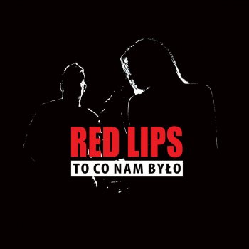 Red Lips To co nam było - Holosonix remix