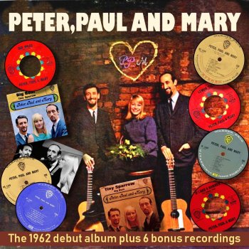 Peter, Paul and Mary If I Had A Hammer (1962 Peter, Paul and Mary album Remastered)