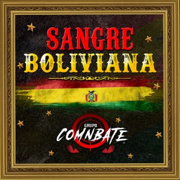 Grupo Comnbate Sangre Boliviana