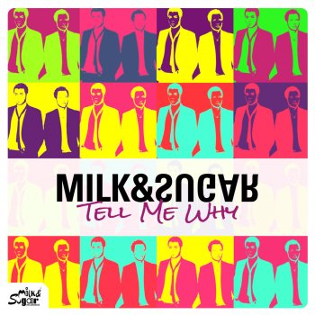 Milk feat. Sugar Tell Me Why (Ben Delay Radio Edit)