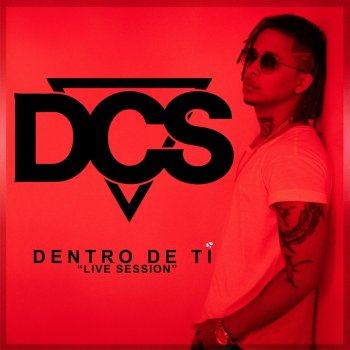 DCS Dentro de Ti - Live Session