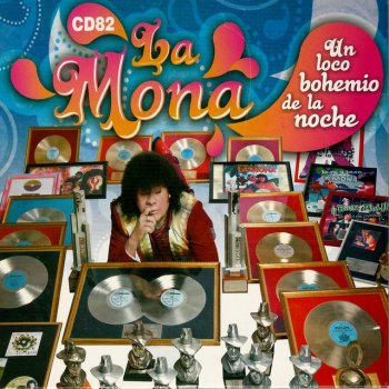 La Mona Jimenez El Bohemio