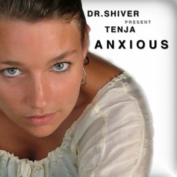 Dr. Shiver feat. Tenja Anxious