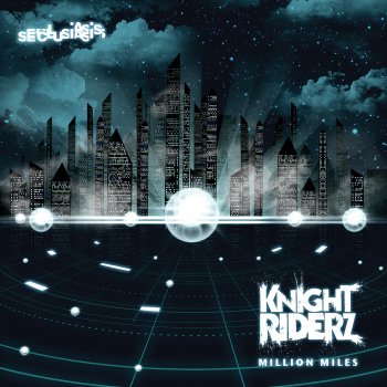 Knight Riderz Million Miles (Warsnare Remix)