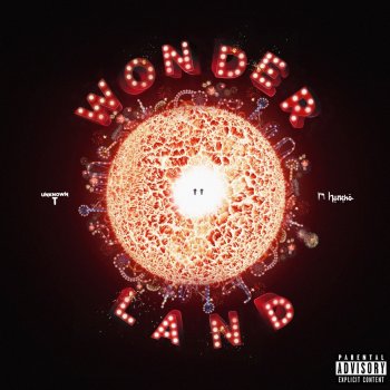 Unknown T feat. M Huncho Wonderland (feat. M Huncho)