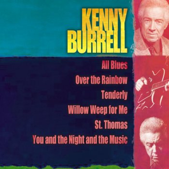 Kenny Burrell Over the Rainbow