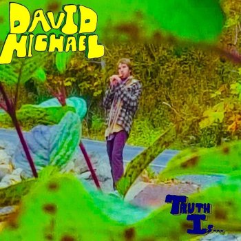 Исполнитель David Michael, альбом Truth Is...