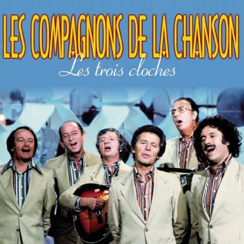 Les Compagnons De La Chanson Comment va la vie?