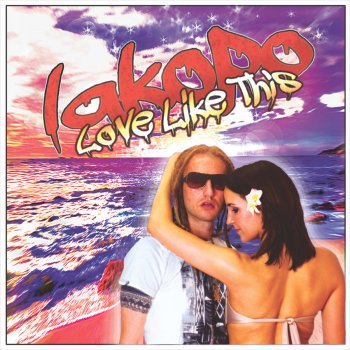 Iakopo Love Like This