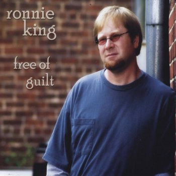 Исполнитель Ronnie King, альбом Free of Guilt