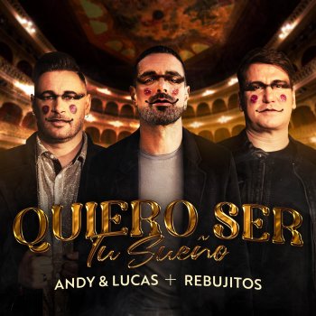 Andy & Lucas feat. Los Rebujitos Quiero Ser Tu Sueño