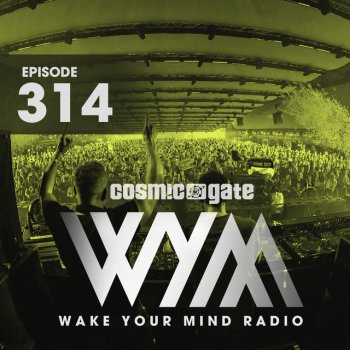 Cosmic Gate Your Mind (Wym314)