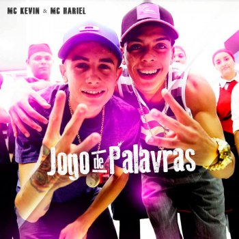 Mc Kevin feat. Mc Hariel Jogo de Palavras