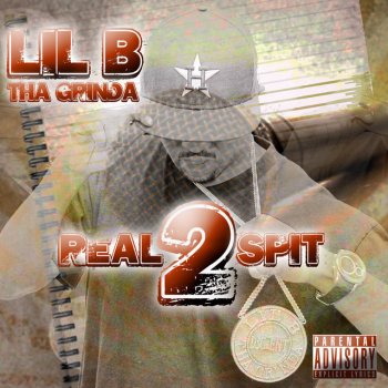 Исполнитель Lil B Tha Grinda, альбом Real Spit 2