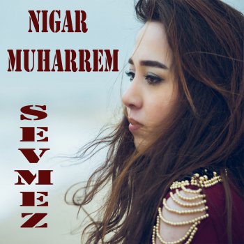 Nigar Muharrem Sevmez