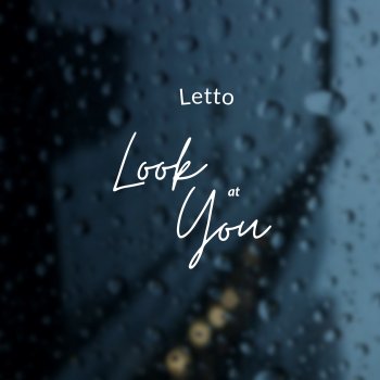 Исполнитель Letto, альбом Look At You