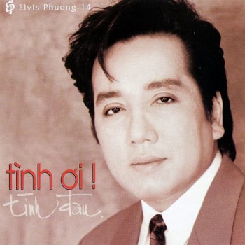 Elvis Phương Tình Đã Phai