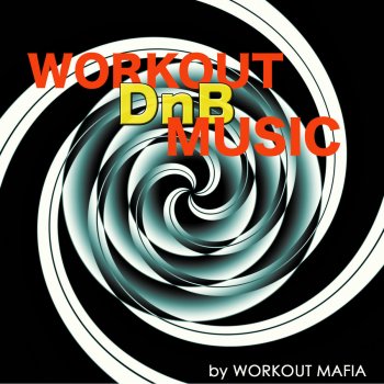Исполнитель Workout Mafia, альбом Workout Drum and Bass Music: Best Electronic Workout Songs 2013, Crossfit, Boot Camp, Running and Total Body Workout (Bonus Track Non Stop Music Workout Mix)