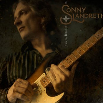 Sonny Landreth feat. Eric Clapton Storm of Worry