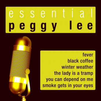 Peggy Lee Smoke Gets In Your Eyes