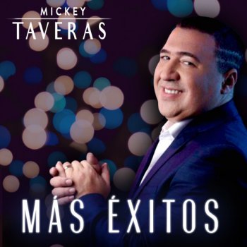 Исполнитель Mickey Taveras, альбом Más Éxitos