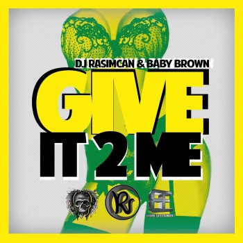 DJ Rasimcan feat. Baby Brown Give It 2 Me (Radio Edit)