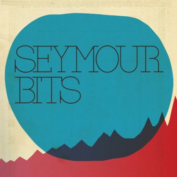 Seymour Bits Put It Back Down