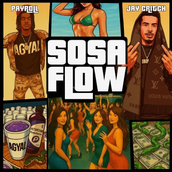 Исполнитель Payroll, альбом Sosa Flow (feat. Jay Critch) - Single