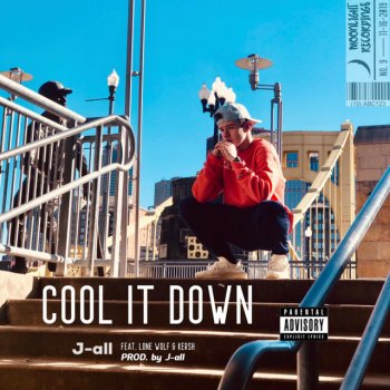 J-all Cool It Down (feat. Lone Wolf & Kersh)