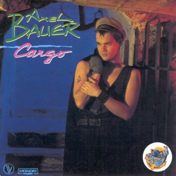 Axel Bauer Cargo (remix)