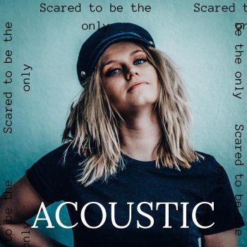 Исполнитель ABELA, альбом Scared to Be the Only (Acoustic) - Single