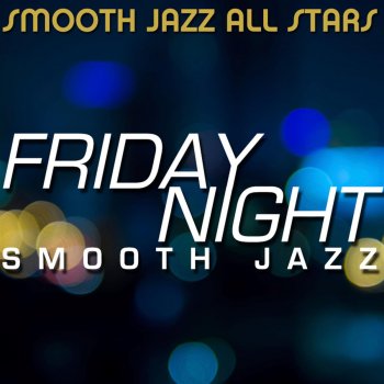 Smooth Jazz All Stars Bright Lights Bigger City