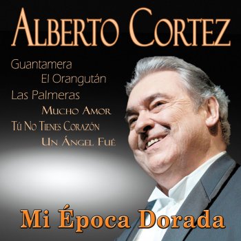 Alberto Cortez Mucho Amor