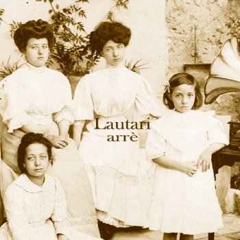 Lautari Arrivanu 'e munticeddi