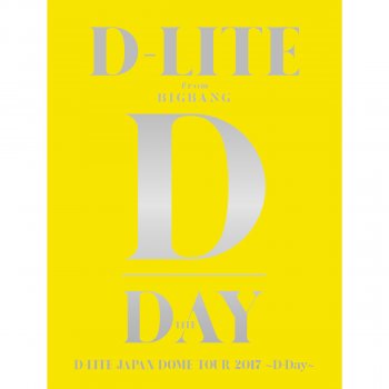 D-Lite 全力少年 - D-LITE JAPAN DOME TOUR 2017 〜D-Day〜