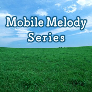 Исполнитель Mobile Melody Series, альбом Mobile Melody Series omnibus vol.1054