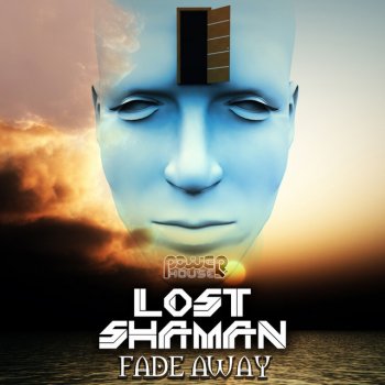 Lost Shaman Fade Away