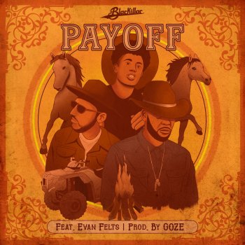 Blackillac feat. Evan Felts & GOZÉ Payoff