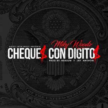 Miky Woodz Cheques Con Digitos