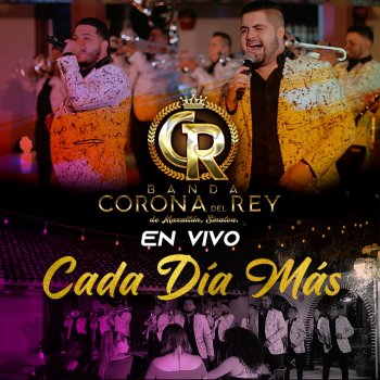 Banda Corona del Rey Mi Amor Y Mi Agonia (En Vivo)