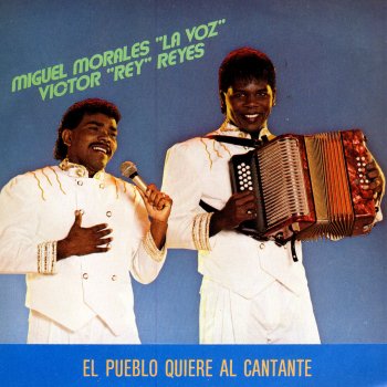 Miguel Morales "La Voz" feat. Victor "Rey" Reyes Cantar, Cantar