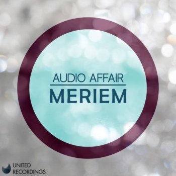 Исполнитель Audio Affair, альбом Meriem