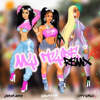 Saweetie feat. City Girls & Jhene Aiko My Type (feat. City Girls & Jhené Aiko) - Remix