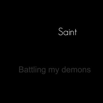 Saint Battling My Demons