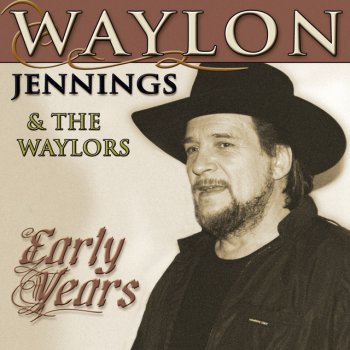 Waylon Jennings and The Waylors White Lightnin'