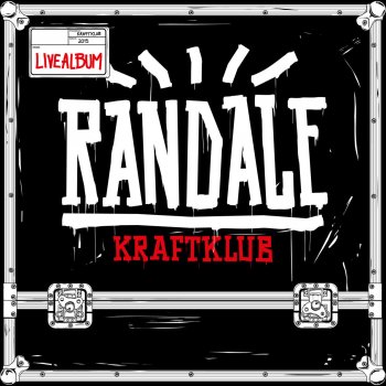 Kraftklub Randale (Live)