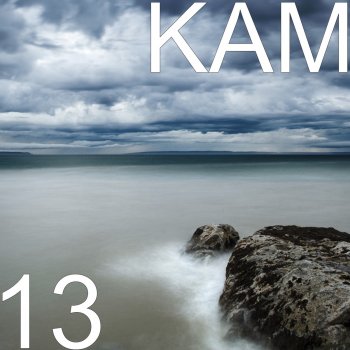 KAM I'll Be There for You